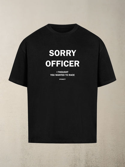 Sorry Officer - Tee
